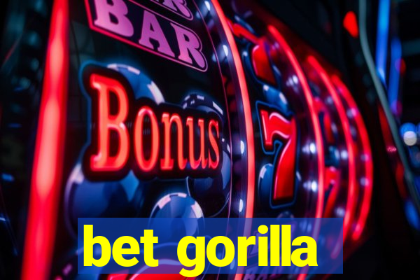 bet gorilla